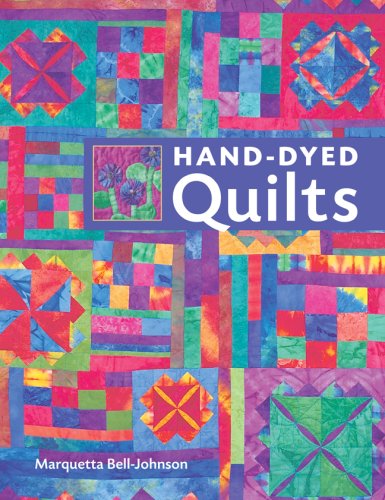 Beispielbild fr Hand-Dyed Quilts zum Verkauf von Goodwill