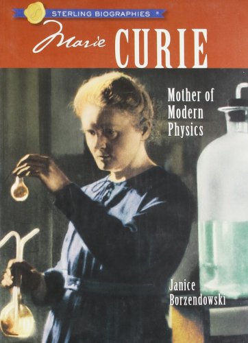 Imagen de archivo de Sterling Biographies: Marie Curie: Mother of Modern Physics a la venta por BookHolders
