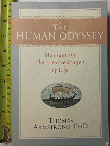 Stock image for The Human Odyssey: Navigating the Twelve Stages of Life for sale by Wonder Book