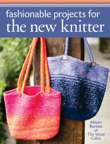 Beispielbild fr Fashionable Projects for the New Knitter zum Verkauf von Wonder Book