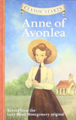 Stock image for Classic Starts: Anne of Avonlea for sale by The Book Garden