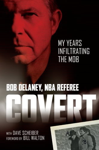 9781402754432: Covert: My Years Infiltrating the Mob