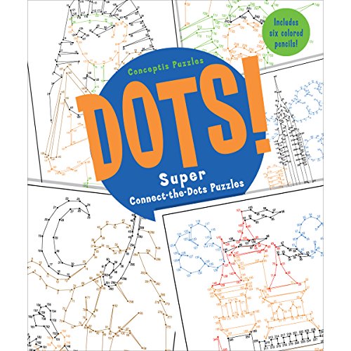 Stock image for Dots!: Super Connect-the-Dots Puzzles (Conceptis Puzzles) for sale by Idaho Youth Ranch Books