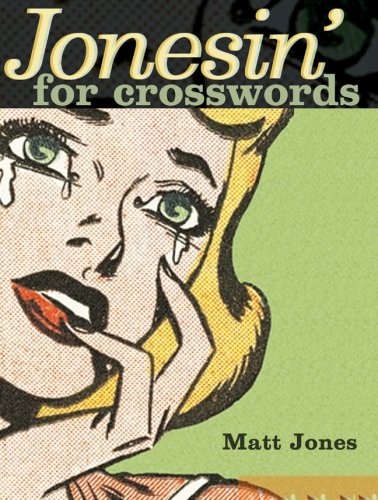 Jonesin' for Crosswords (9781402755279) by Jones, Matt