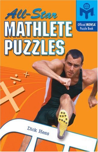 All-Star Mathlete Puzzles (Mensa) (9781402755286) by Hess, Dick