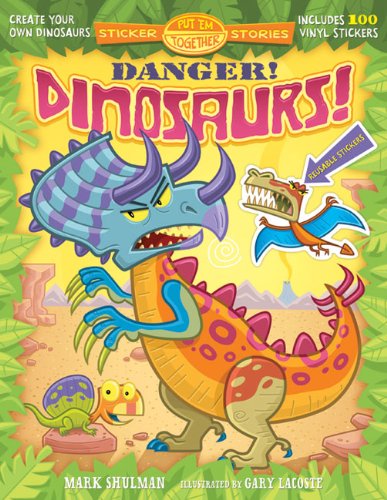 Stock image for Put 'Em Together Sticker Stories: Danger! Dinosaurs! for sale by The Book Garden