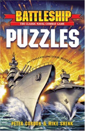 Stock image for BATTLESHIP Puzzles: 108 Challenging Logic Puzzles for sale by Your Online Bookstore