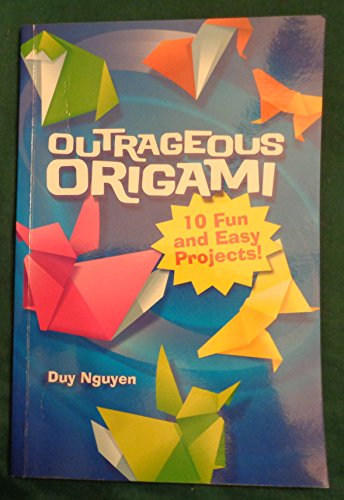Beispielbild fr Outrageous Origami zum Verkauf von Better World Books