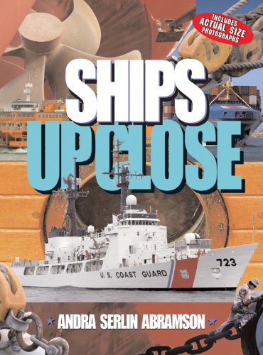 Beispielbild fr Ships UP CLOSE (Up Close (Sterling Hardcover)) zum Verkauf von Half Price Books Inc.