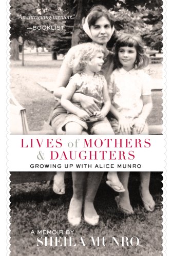 Beispielbild fr Lives of Mothers & Daughters: Growing Up with Alice Munro zum Verkauf von BooksRun