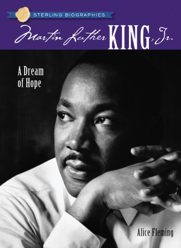 Imagen de archivo de Sterling Biographies: Martin Luther King, Jr.: A Dream of Hope a la venta por SecondSale