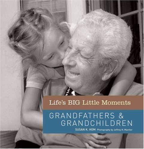 Stock image for Life's BIG Little Moments: Grandfathers & Grandchildren for sale by Wonder Book