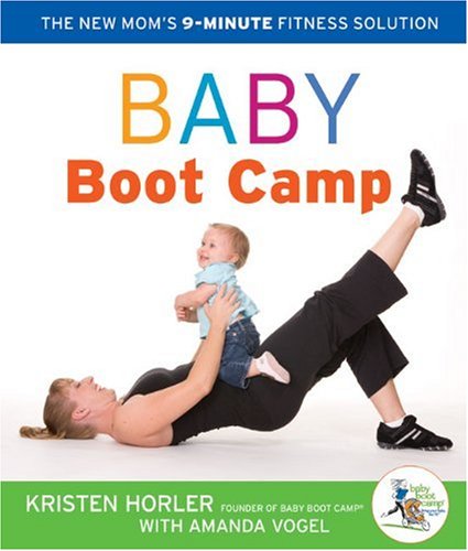 Beispielbild fr Baby Boot Camp : The New Mom's 9-Minute Fitness Solution zum Verkauf von Better World Books