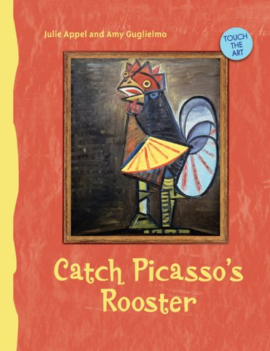 Stock image for Touch the Art: Catch Picassos Rooster for sale by Goodwill