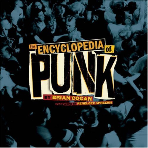 Imagen de archivo de The Encyclopedia of Punk a la venta por Books Unplugged