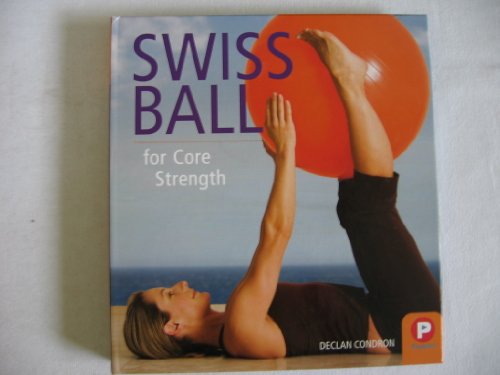 Beispielbild fr Swiss Ball for Core Strength zum Verkauf von SecondSale