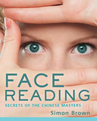 Beispielbild fr Face Reading : Secrets of the Chinese Masters zum Verkauf von Better World Books