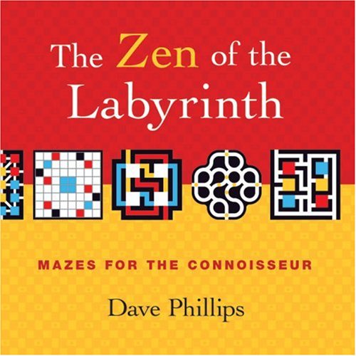 Beispielbild fr The Zen of the Labyrinth : Mazes for the Connoisseur zum Verkauf von Better World Books