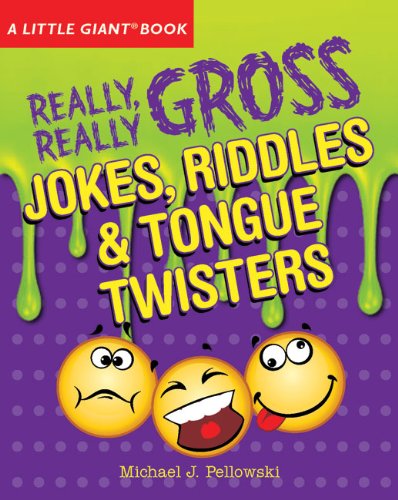 Stock image for A Little Giant Book - Really, Really Gross Jokes, Riddles and Tongue Twisters for sale by Better World Books