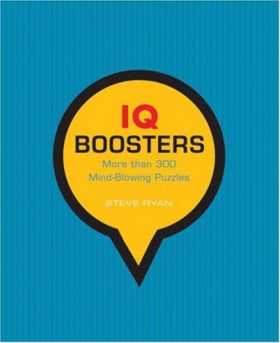 Stock image for IQ Boosters: More Than 300 Mind-Blowing Puzzles for sale by SecondSale