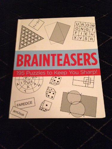 Stock image for Brainteasers: 195 Puzzles to Keep You Sharp! for sale by SecondSale