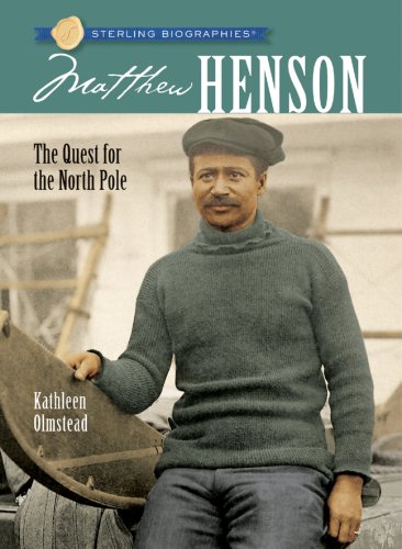 Stock image for Sterling Biographies?: Matthew Henson: The Quest for the North Pole for sale by SecondSale
