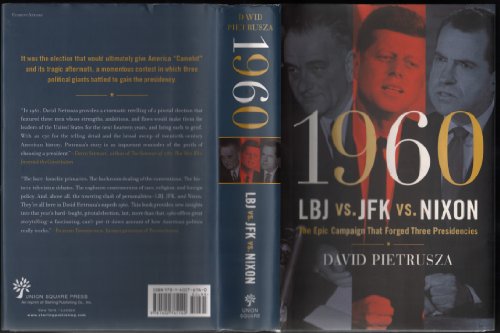 Beispielbild fr 1960--LBJ vs. JFK vs. Nixon: The Epic Campaign That Forged Three Presidencies zum Verkauf von Front Cover Books