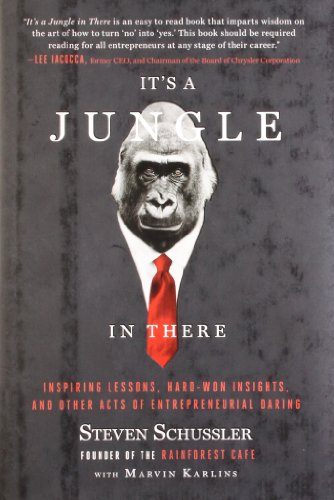 Beispielbild fr It's a Jungle in There: Inspiring Lessons, Hard-Won Insights, and Other Acts of Entrepreneurial Daring zum Verkauf von Valley down In