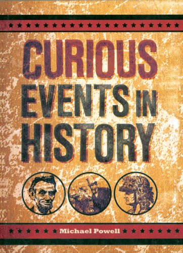 Stock image for Curious Events in History for sale by Better World Books: West