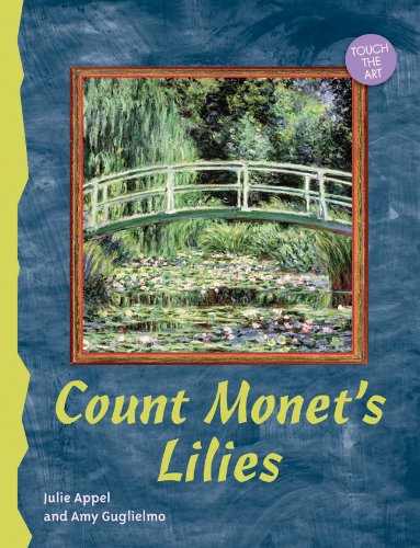 Imagen de archivo de Touch the Art: Count Monet's Lilies a la venta por Irish Booksellers
