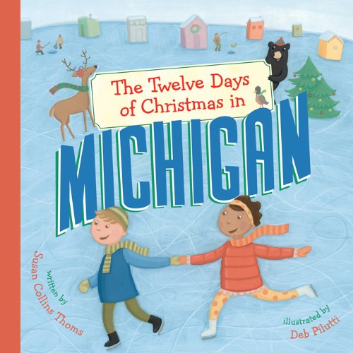 Beispielbild fr The Twelve Days of Christmas in Michigan (The Twelve Days of Christmas in America) zum Verkauf von gwdetroit