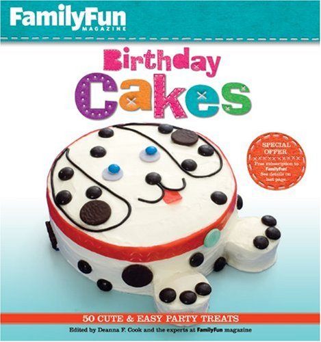 Beispielbild fr FamilyFun Birthday Cakes: 50 Cute & Easy Party Treats zum Verkauf von Wonder Book