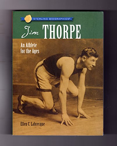 Beispielbild fr Jim Thorpe : An Athlete for the Ages zum Verkauf von Better World Books