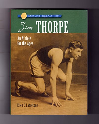 9781402763656: Jim Thorpe: An Athlete for the Ages (Sterling Biographies)