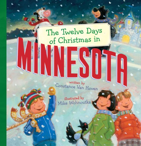 Beispielbild fr The Twelve Days of Christmas in Minnesota (The Twelve Days of Christmas in America) zum Verkauf von Goodwill of Colorado