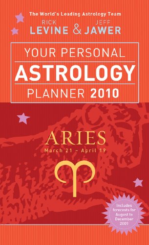 Your Personal Astrology Planner 2010: Aries (9781402764035) by Levine, Rick; Jawer, Jeff