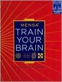 Imagen de archivo de Mensa Train Your Brain a la venta por Wonder Book