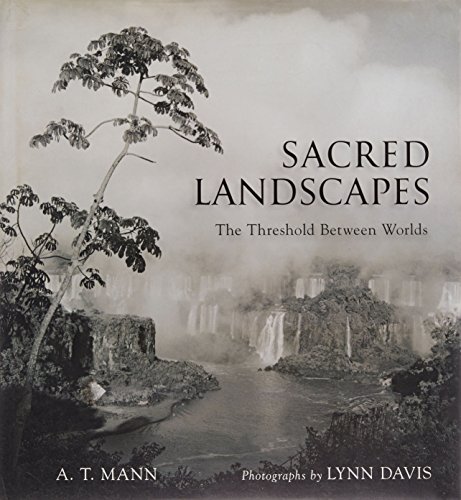 Sacred Landscapes: The Threshold Between Worlds