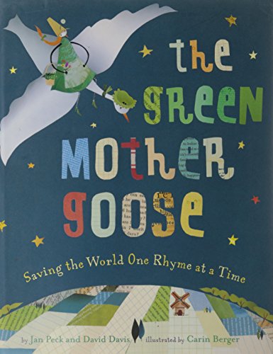 Beispielbild fr The Green Mother Goose: Saving the World One Rhyme at a Time zum Verkauf von SecondSale