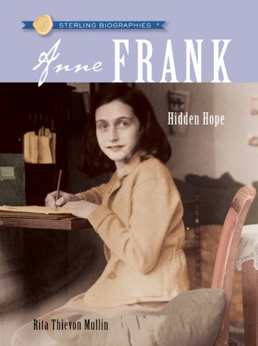 9781402765391: Anne Frank: Hidden Hope (Sterling Biographies)