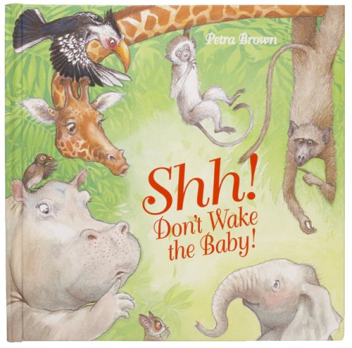 Beispielbild fr Shh! Don't Wake the Baby! zum Verkauf von Better World Books