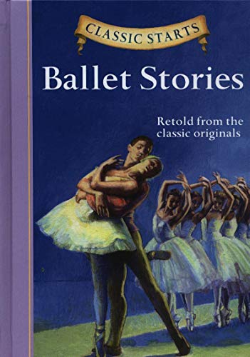 Beispielbild fr Classic Starts�: Ballet Stories (Classic Starts� Series) zum Verkauf von Russell Books