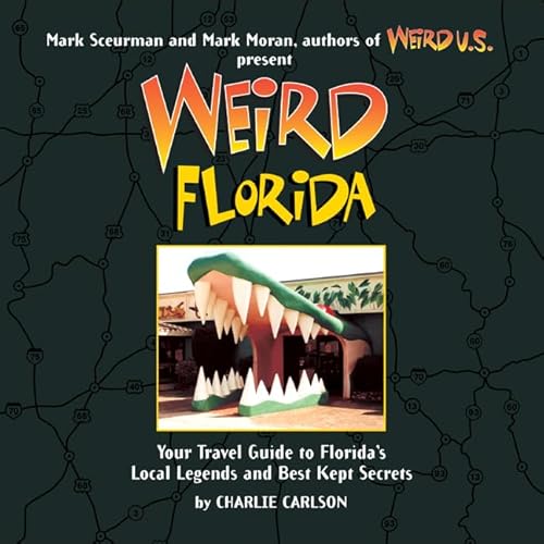 Beispielbild fr Florida : Your Travel Guide to Florida's Local Legends and Best Kept Secrets zum Verkauf von Better World Books