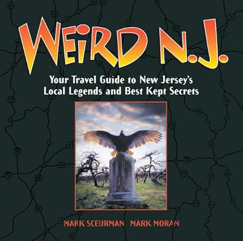 Stock image for Weird N.J.: Your Travel Guide to New Jersey's Local Legends and Best Kept Secrets (Volume 9) for sale by SecondSale