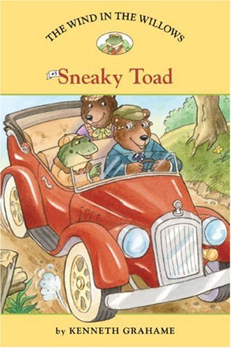 The Wind in the Willows #5: Sneaky Toad (Easy Reader Classics) (9781402767296) by Grahame, Kenneth