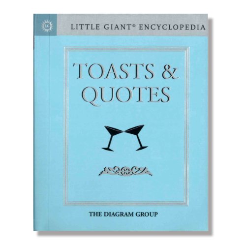 Beispielbild fr Little Giant� Encyclopedia: Toasts & Quotes zum Verkauf von Wonder Book