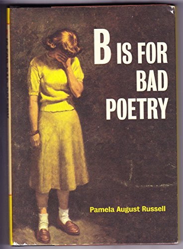 Stock image for B Is for Bad Poetry for sale by WorldofBooks