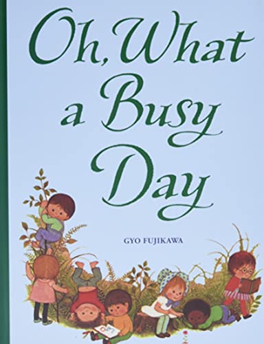 Stock image for Oh, What a Busy Day for sale by HPB Inc.
