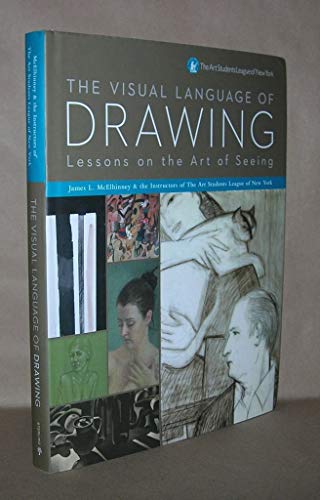 9781402768484: The Visual Language of Drawing: Lessons on the Art of Seeing