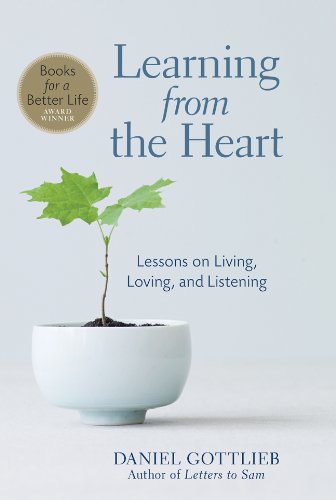 Stock image for Learning from the Heart: Lessons on Living, Loving, and Listening for sale by Goodwill of Colorado